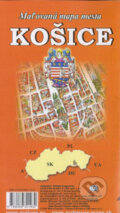 Košice (Cassovia books). Cassovia books, 2008 Košice (Cassovia books). Cassovia books, 2008