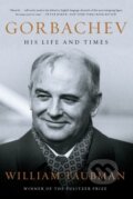 Kniha: Gorbachev (William Taubman). W. W. Norton & Company, 2018 Kniha: Gorbachev (William Taubman). W. W. Norton & Company, 2018
