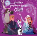 Kniha: Frozen: Everyone Loves Olaf (Disney). Disney, 2018 Kniha: Frozen: Everyone Loves Olaf (Disney). Disney, 2018
