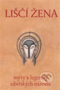 Kniha: Liščí žena (Ondřej Pivoda). Dauphin, 2018 Kniha: Liščí žena (Ondřej Pivoda). Dauphin, 2018