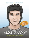 Kniha: Můj život (Jan Palička a Petr Čech). Universum, 2018 Kniha: Můj život (Jan Palička a Petr Čech). Universum, 2018