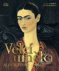 Kniha: Velcí umělci: Jejich život a dílo (Autorský kolektiv). Universum, 2018 Kniha: Velcí umělci: Jejich život a dílo (Autorský kolektiv). Universum, 2018