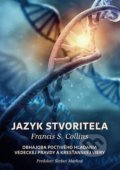Kniha: Jazyk Stvoriteľa (Francis C. Collins), 2018 Kniha: Jazyk Stvoriteľa (Francis C. Collins), 2018