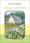 Kniha: Loďka v peřejích (Vlasta Javořická). Akcent, 2018 Kniha: Loďka v peřejích (Vlasta Javořická). Akcent, 2018