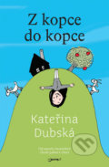 Kniha: Z kopce do kopce (Kateřina Dubská). Jota, 2018 Kniha: Z kopce do kopce (Kateřina Dubská). Jota, 2018