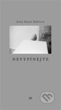 Kniha: Nevypínejte (Anna Beata Háblová). Dauphin, 2018 Kniha: Nevypínejte (Anna Beata Háblová). Dauphin, 2018