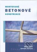 Kniha: Montované betonové konstrukce (Miloš Zich a Zdeněk Bažant). Akademické nakladatelství CERM, 2018 Kniha: Montované betonové konstrukce (Miloš Zich a Zdeněk Bažant). Akademické nakladatelství CERM, 2018