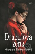 E-kniha: Draculova žena (Michaela Ella Hajduková), 2018 E-kniha: Draculova žena (Michaela Ella Hajduková), 2018