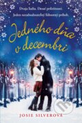 E-kniha: Jedného dňa v decembri (Josie Silver), 2018 E-kniha: Jedného dňa v decembri (Josie Silver), 2018