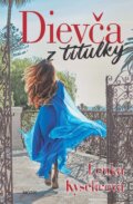 E-kniha: Dievča z titulky (Lenka Kyselicová), 2018 E-kniha: Dievča z titulky (Lenka Kyselicová), 2018