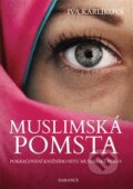 Kniha: Muslimská pomsta (Iva Karlíková). Daranus, 2018 Kniha: Muslimská pomsta (Iva Karlíková). Daranus, 2018