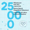 Pětadvacet tisíc dnů vzpomínek - Martin Rajniš,Magdalena Šebestová, Kristián Entertainment, 2018