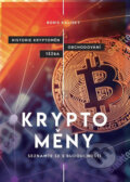 Kniha: Bitcoin a ti druzí (Boris Kaliský). IFP Publishing, 2018 Kniha: Bitcoin a ti druzí (Boris Kaliský). IFP Publishing, 2018