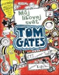 Kniha: Tom Gates: Můj libovej svět (Liz Pichon), 2018 Kniha: Tom Gates: Můj libovej svět (Liz Pichon), 2018
