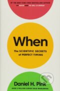 Kniha: When (Daniel H. Pink), 2018 Kniha: When (Daniel H. Pink), 2018