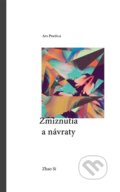 Kniha: Zmiznutia a návraty (Zhao Si). Ars Poetica, 2018 Kniha: Zmiznutia a návraty (Zhao Si). Ars Poetica, 2018