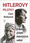Kniha: Hitlerovy pilotky (Clare Mulleyová). Naše vojsko CZ, 2018 Kniha: Hitlerovy pilotky (Clare Mulleyová). Naše vojsko CZ, 2018