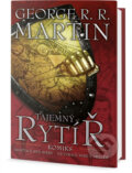 Kniha: Tajemný rytíř (George R.R. Martin). Edice knihy Omega, 2018 Kniha: Tajemný rytíř (George R.R. Martin). Edice knihy Omega, 2018