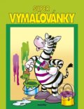 Kniha: Super vymaľovánky (Stonožka). Stonožka, 2018 Kniha: Super vymaľovánky (Stonožka). Stonožka, 2018