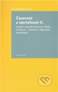 Kniha: Časovost a smrtelnost II. (Jakub Marek). Togga, 2011 Kniha: Časovost a smrtelnost II. (Jakub Marek). Togga, 2011