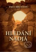 Kniha: Hledání Nadjá (Paul Brunton). Nakladatelství Aura PB, 2018 Kniha: Hledání Nadjá (Paul Brunton). Nakladatelství Aura PB, 2018