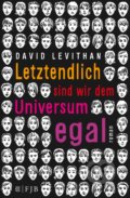 Letztendlich sind wir dem Universum egal - David Levithan, Fischer Taschenbuch, 2016