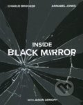 Kniha: Inside Black Mirror (Charlie Brooker). Ebury, 2018 Kniha: Inside Black Mirror (Charlie Brooker). Ebury, 2018
