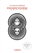 Kniha: Mária Sabína (Viliam Klimáček), 2018 Kniha: Mária Sabína (Viliam Klimáček), 2018