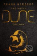 Kniha: The Great Dune Trilogy (Frank Herbert). Gollancz, 2018 Kniha: The Great Dune Trilogy (Frank Herbert). Gollancz, 2018