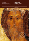 Kniha: Seeking God´s Face (Mireia Ryšková). Karolinum, 2018 Kniha: Seeking God´s Face (Mireia Ryšková). Karolinum, 2018