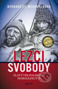 Kniha: Lezci svobody (Bernadette McDonald), 2018 Kniha: Lezci svobody (Bernadette McDonald), 2018