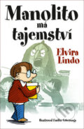 Kniha: Manolito má tajemství (Elvira Lindo a Emilio Urberuaga). Edice knihy Omega, 2018 Kniha: Manolito má tajemství (Elvira Lindo a Emilio Urberuaga). Edice knihy Omega, 2018