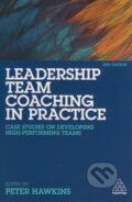 Kniha: Leadership Team Coaching in Practice (Peter Hawkins). Kogan Page, 2018 Kniha: Leadership Team Coaching in Practice (Peter Hawkins). Kogan Page, 2018