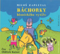 Audiokniha: Báchorky blanického rytíře (Miloš Zapletal). Mladá fronta, 2018 Audiokniha: Báchorky blanického rytíře (Miloš Zapletal). Mladá fronta, 2018
