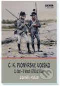 Kniha: C. K. pionýrské vojsko 2. část (Zdeněk Holub). Mare-Czech, 2018 Kniha: C. K. pionýrské vojsko 2. část (Zdeněk Holub). Mare-Czech, 2018