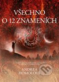 Kniha: Všechno o 12 znameních (Andrea Homolová), 2018 Kniha: Všechno o 12 znameních (Andrea Homolová), 2018