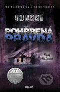 Kniha: Pohřbená pravda (Angela Marsons). Kalibr, 2018 Kniha: Pohřbená pravda (Angela Marsons). Kalibr, 2018