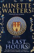 Kniha: The Last Hours (Minette Walters). Allen and Unwin, 2018 Kniha: The Last Hours (Minette Walters). Allen and Unwin, 2018