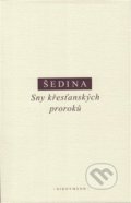 Kniha: Sny křesťanských proroků (Miroslav Šedina). OIKOYMENH, 2018 Kniha: Sny křesťanských proroků (Miroslav Šedina). OIKOYMENH, 2018