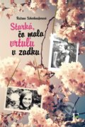 Kniha: Starká, čo mala vrtuľu v zadku (Ružena Scherhauferová), 2018 Kniha: Starká, čo mala vrtuľu v zadku (Ružena Scherhauferová), 2018