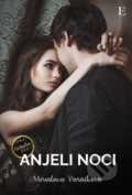 Kniha: Anjeli noci (Miroslava Varáčková). Elist, 2018 Kniha: Anjeli noci (Miroslava Varáčková). Elist, 2018