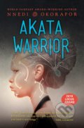 Kniha: Akata Warrior (Nnedi Okorafor). Speak, 2018 Kniha: Akata Warrior (Nnedi Okorafor). Speak, 2018