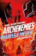 Kniha: Archenemies (Marissa Meyer). Square, 2018 Kniha: Archenemies (Marissa Meyer). Square, 2018