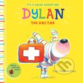 Kniha: Dylan the Doctor (Guy Parker-Rees). Alison Green Books, 2016 Kniha: Dylan the Doctor (Guy Parker-Rees). Alison Green Books, 2016