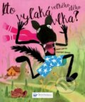 Kniha: Kto vyľaká veľkého zlého vlka? (Jean Leroy a Laurent Simon). Svojtka&Co., 2018 Kniha: Kto vyľaká veľkého zlého vlka? (Jean Leroy a Laurent Simon). Svojtka&Co., 2018