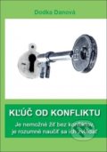 Kniha: Kľúč od konfliktu (Dodka Danová). Jozefa Danová, 2018 Kniha: Kľúč od konfliktu (Dodka Danová). Jozefa Danová, 2018