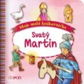 Kniha: Svatý Martin (Doron). Doron, 2018 Kniha: Svatý Martin (Doron). Doron, 2018