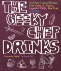Kniha: The Geeky Chef Drinks (Cassandra Reeder). Race Point, 2018 Kniha: The Geeky Chef Drinks (Cassandra Reeder). Race Point, 2018