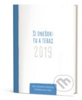 Kniha: Ži dnešok: tu a teraz (Jozef Haľko). Postoj Media, 2018 Kniha: Ži dnešok: tu a teraz (Jozef Haľko). Postoj Media, 2018