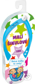 Malí šikulové (5-6 let) (Ella & Max). Ella & Max, 2018 Malí šikulové (5-6 let) (Ella & Max). Ella & Max, 2018